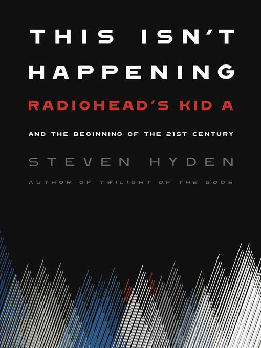 Title details for This Isn't Happening by Steven Hyden - Available
